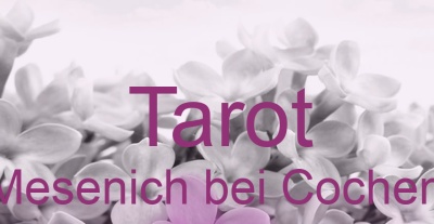 Tarot Mesenich bei Cochem | Top-Experten für Kartenlegen, Wahrsagen, Hellsehen, Zukunftsdeutung. Tarot Mesenich bei Cochem | Top-Experten für Kartenlegen, Wahrsagen, Hellsehen, Zukunftsdeutung.